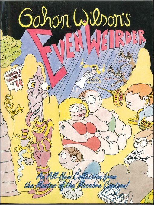 Title details for Gahan Wilson's Even Weirder by Gahan Wilson - Wait list